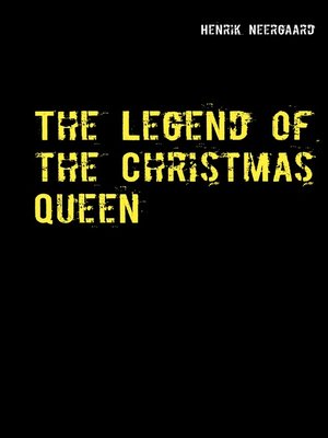 cover image of The Legend of the Christmas Queen